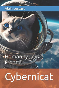 Cybernicat: Humanity Last Frontier