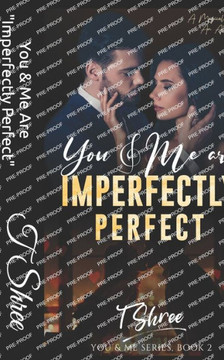 You & Me Are ""Imperfectly Perfect"": You & Me Series- Book 2