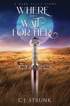 Where They Wait For Her: A Dark Scala Story