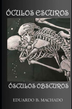 ?ulos Escuros, ?culos Obscuros