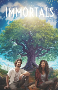 Immortals: A Journey Through Time and Fate: The Tale of Luke and Gaia