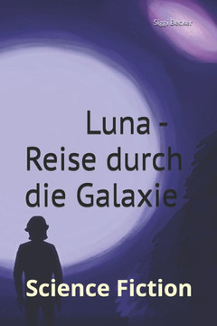 Luna - Reise durch die Galaxie: Science Fiction