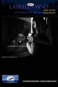 LaTrell's Mind: The Healing of the Mind