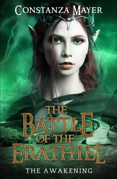 The Battle of the Erathiel: The Awakening