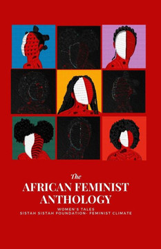 The African Feminist Anthology: Women's Tales