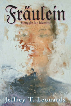 Fraulein: Struggle for Identity
