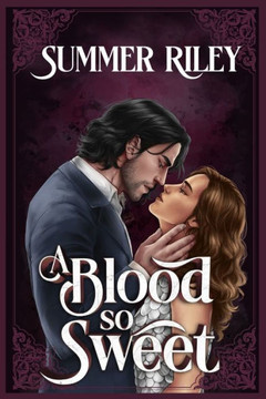 A Blood So Sweet A Blood So Sweet