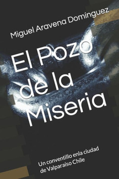 El Pozo de la Miseria: conventillo en Valpara?o Chile