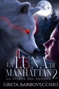 La Luna di Manhattan 2: La Stirpe del Sangue