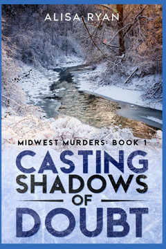 Casting Shadows of Doubt: Midwest Murders: Book 1