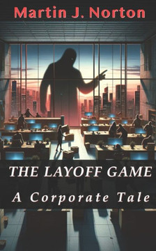 The Layoff Game: A Corporate Tale