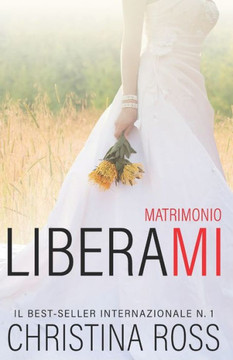 Liberami: Matrimonio (Il Brucia Con Me serie)