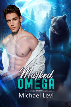 Marked Omega: Bear Shifter MM MPreg Romance