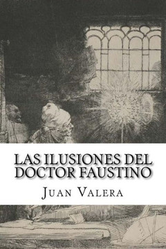 Las ilusiones del doctor faustino (Spanish Edition) - 9781975664787