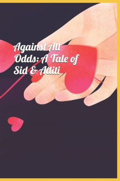 Against All Odds: A Tale of Sid & Aditi
