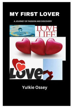 My First Lover: A Journey of Passion and Discovery
