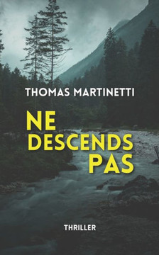 Ne Descends Pas