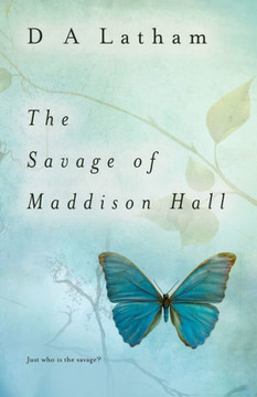 The Savage of Maddison Hall