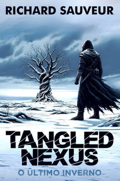 Tangled Nexus: O ?timo Inverno