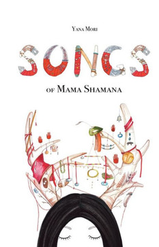 Songs of Mama Shamana