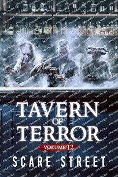 Tavern of Terror Vol. 12: Short Horror Stories Anthology