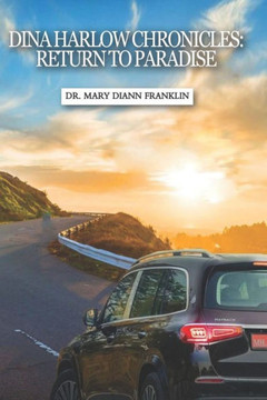 Dina Harlow Chronicles: Return to Paradise