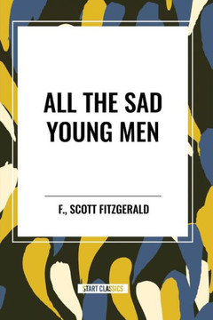 All the Sad Young Men All the Sad Young Men