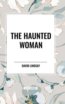 The Haunted Woman The Haunted Woman