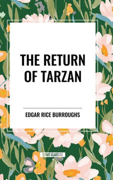 The Return of Tarzan: Book 2 of the Tarzan Series