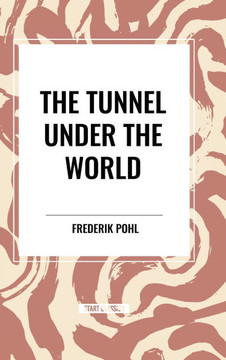 The Tunnel Under the World