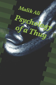 Psychology Of A Thug: Demystify