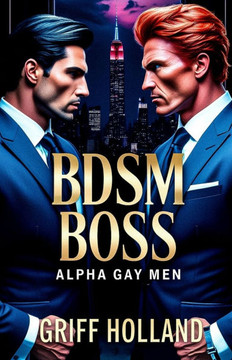 BDSM Boss: Gay Alpha Males