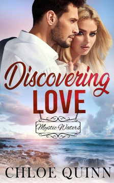Discovering Love: Mystic Waters: Collection One, Book 2