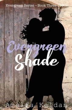 Evergreen Shade - Book Three 1990s (The Evergreen Series) Evergreen Shade - Book Three 1990s (The Evergreen Series)