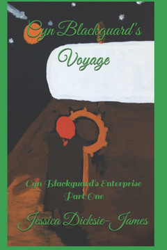 Cyn Blackguard's Voyage: Cyn Blackguard's Enterprise Part One