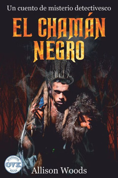 El Cham? Negro: Un cuento de misterio detectivesco El Cham? Negro: Un cuento de misterio detectivesco