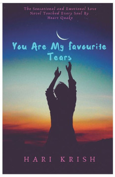 You are my Favourite Tears