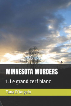 Minnesota Murders: 1. Le grand cerf blanc