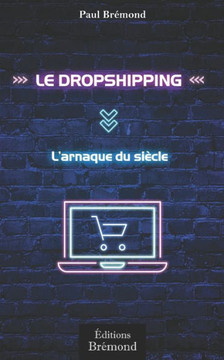 Le Dropshipping, l'Arnaque du Si?le
