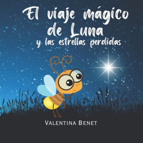 El Viaje M?ico de Luna y las Estrellas Perdidas