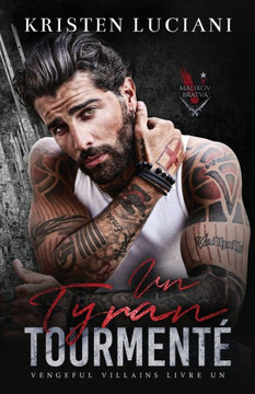 Un Tyran Tourment? Mafia et Dark Romance