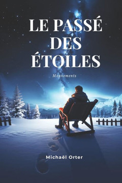 Le Pass?Des ?oiles: Mouvements