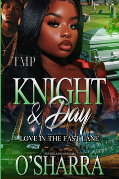 Knight & Day: Love in the Fast Lane (a Full Standalone)