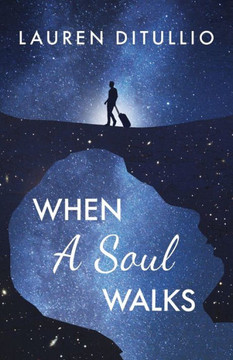 When a Soul Walks
