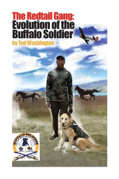 The Redtail Gang: Evolution of the Buffalo Soldier