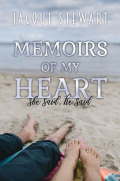 Memoirs of My Heart: She Said, He Said