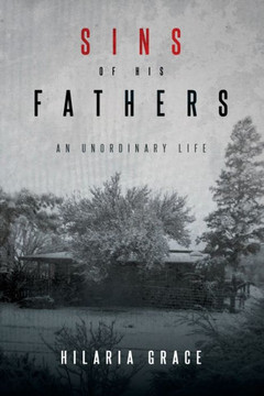 Sins of His Fathers: An Unordinary Life