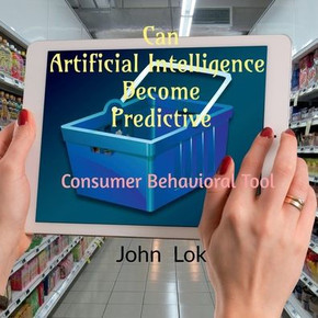 Can Artificial Intelligence Become Predictive: Consumer Behavioral Tool