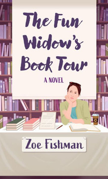 The Fun Widow's Book Tour - Large Print