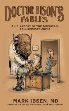 Doctor Bison's Fables: An Allegory of the American Pain Refugee Crisis